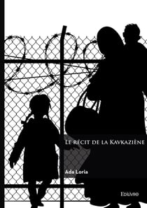 Le récit de la Kavkaziène