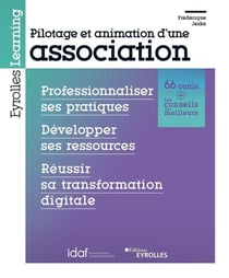 Pilotage et animation d'une association : professionnaliser ses pratiques, développer ses ressources