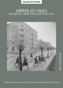 Libérer les villes : Regards de l'armée française (1943-1945)