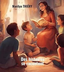 Des histoires se racontent