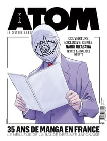 Atom magazine n.35 : 35 ans de manga en France : Le meilleur de la BD japonaise, avec une illustration de couverture originale de Naoki Urasawa.