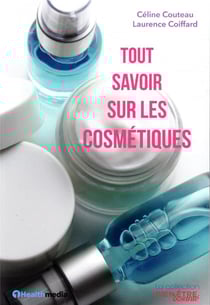 Tout savoir sur les cosmetiques