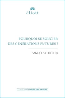 Pourquoi se soucier des générations futures ?