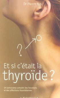 Et si c'etait la thyroide