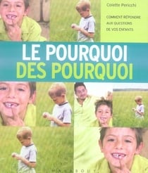 Le pourquoi des pourquoi des enfants