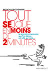 Tout se joue en moins de 2 minutes