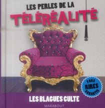 Les blagues culte - les perles de la téléréalité
