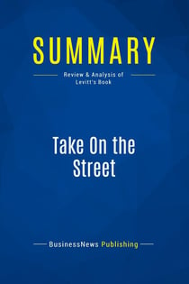 Summary: Take On the Street : Review and Analysis of Levitt's Book
