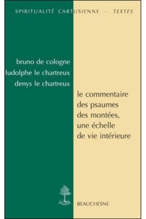 Le commentaire des psaumes des montées, une échelle de vie intérieure