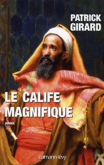 Le calife magnifique
