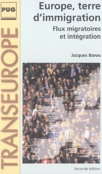 Europe, terre d'immigration - flux migratoires et intégration
