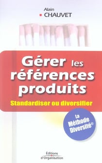 Gerer les references produits. standardiser ou diversifier