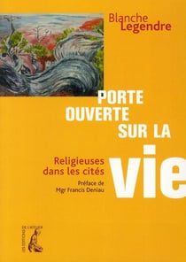 Porte ouverte sur la vie religieuse dans les citées