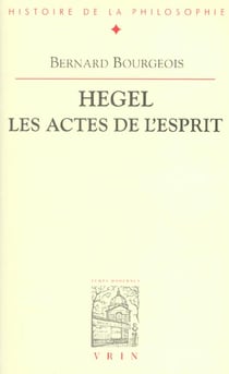 Hegel - les actes de l'esprit