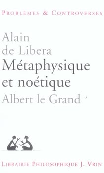 Métaphysique et noétique : Albert le Grand