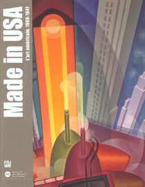 Made in usa - l'art americain, 1908-1947