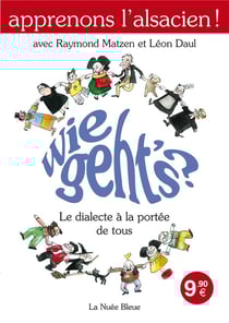 Wie geth's ? apprenons l'alsacien