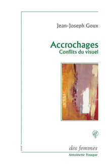 Accrochages - conflits du visuel