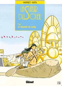 La sueur du soleil t.5 - le serpent de sang