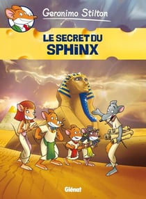 Geronimo Stilton Tome 14 : le secret du sphinx