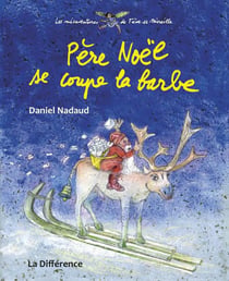 Les mésaventures de Fève et Mireille - le Père Noël se coupe la barbe