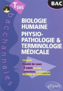 Biologie humaine-physiopathologie-terminologie médicale - résumé de cours, sujets et corrections