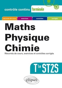Mathématiques-Physique-Chimie - Terminale ST2S nouvelle édition