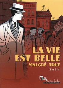 La vie est belle malgre tout