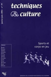 REVUE TECHNIQUES ET CULTURES n.39 : sports et corps en jeu
