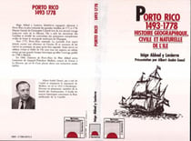 Porto Rico 1493-1778  - histoire géographique, civile et naturelle de l'île