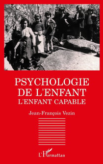 Psychologie de l'enfant : L'enfant capable
