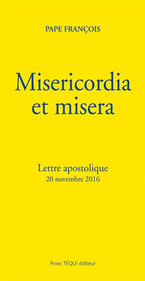 Misericordia et misera - lettre apostolique (20 novembre 2016)