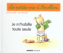 Les petites vies d'apolline - je m'habille toute seule