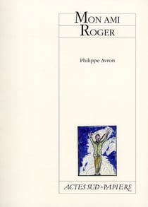 Mon ami Roger