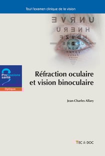 Réfraction oculaire et vision binoculaire