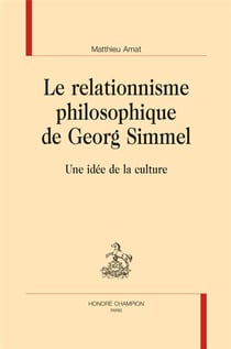 Le relationnisme philosophique de Georg Simmel - une idée de la culture