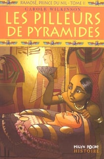Ramose, prince du nil t.2 - les pilleurs de pyramides