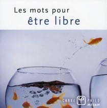 Les mots pour être libre