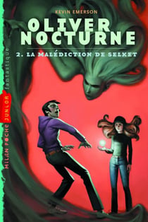 Olivier Nocturne t.2 - la malédiction de Selket