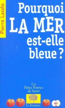 Pourquoi la mer est-elle bleue ?