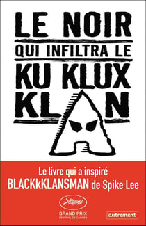 Le noir qui infiltra le Ku Klux Klan