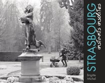 Strasbourg - instants insolites