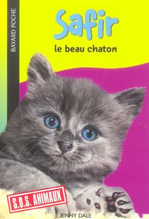 S.O.S. animaux t.609 - Safir, le beau chaton