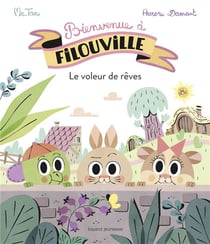 Bienvenue à filouville t.1 - le voleur de rêves