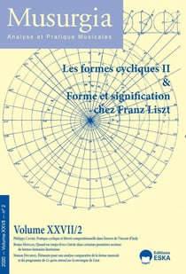 LES FORMES CYCLIQUES II et FORMET ET SIGNIFICATION CHEZ FRANZ LISZT : MUSURGIA VOL XXVII N°2-2020
