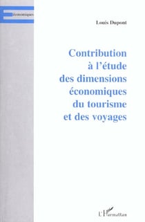 CONTRIBUTION À L'ÉTUDE DES DIMENSIONS ÉCONOMIQUES DU TOURISM