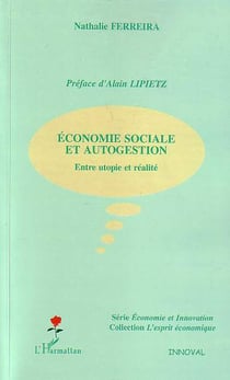 Economie sociale et autogestion : Entre utopie et réalité