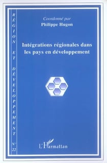 Collectif Tome 22 : intégrations régionales dans les pays en développement