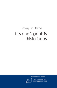 Les Chefs Gaulois Historiques