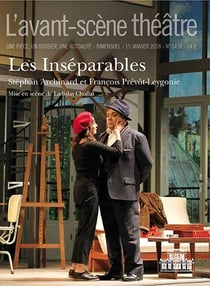 Revue L'Avant-scène théâtre n.1436 : les inséparables